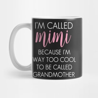 Mimi Cool Grandmother Grandma Design Mug